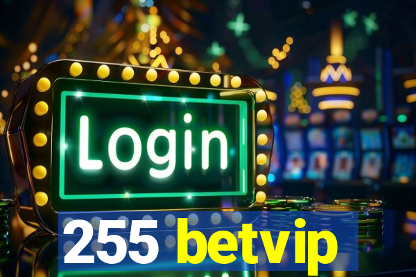 255 betvip